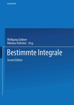 Zweiter Teil Bestimmte Integrale von Gröbner,  Wolfgang, Hofreiter,  Nikolaus