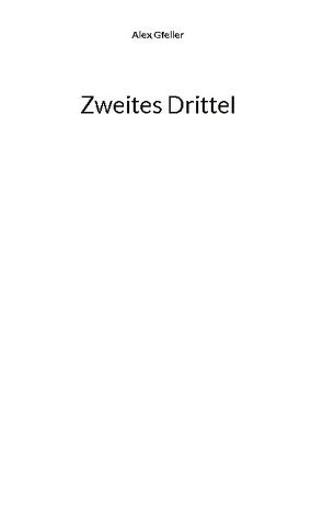 Zweites Drittel von Gfeller,  Alex