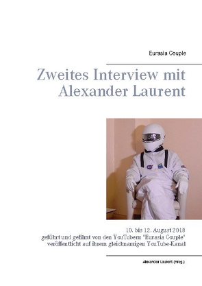 Zweites Interview mit Alexander Laurent von Couple,  Eurasia, Laurent,  Alexander