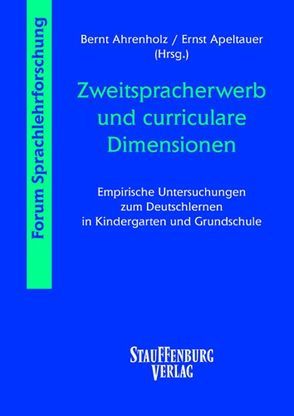 Zweitspracherwerb und curriculare Dimensionen von Ahrenholz,  Bernt, Apeltauer,  Ernst