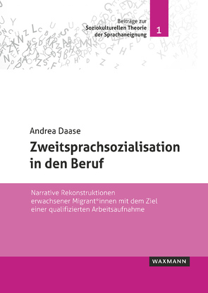 Zweitsprachsozialisation in den Beruf von Daase,  Andrea