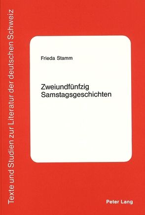 Zweiundfünfzig Samstagsgeschichten von Stamm,  Frieda