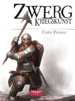 Zwerg • Kriegskunst von Pramas,  Chris, Truant,  Mario