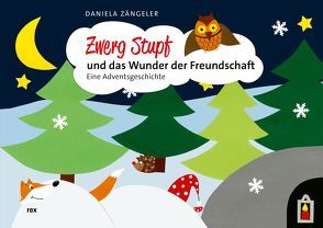 Zwerg Stupf und das Wunder der Freundschaft von Zängeler,  Daniela