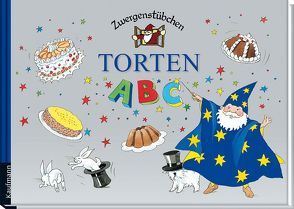 Zwergenstübchen Torten-ABC von Hoss,  Margret, Schuster,  Elke und Timo