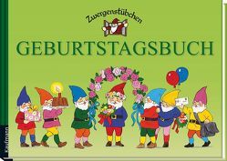 Zwergenstübchen Geburtstagsbuch von Hoss,  Margret, Schuster,  Elke und Timo