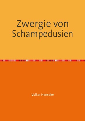 Zwergie von Schampedusien von Henseler,  Volker