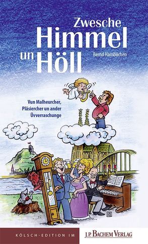 Zwesche Himmel un Höll von Hambüchen,  Bernd