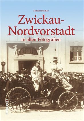 Zwickau-Nordvorstadt von Peschke,  Norbert