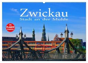 Zwickau – Stadt an der Mulde (Wandkalender 2024 DIN A2 quer), CALVENDO Monatskalender von LianeM,  LianeM