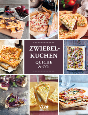 Zwiebelkuchen, Quiche & Co