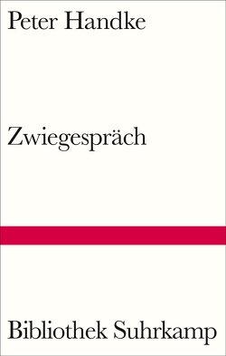 Zwiegespräch von Handke,  Peter