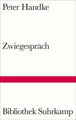 Zwiegespräch von Handke,  Peter