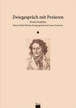 Zwiegespräch mit Prešeren von Olof,  Klaus Detlef, Preseren,  France