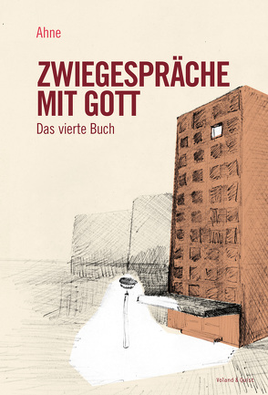 Zwiegespräche mit Gott von Ahne