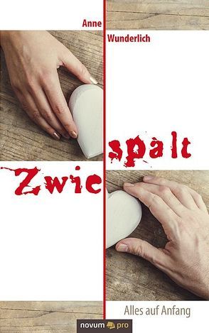 Zwiespalt von Wunderlich,  Anne