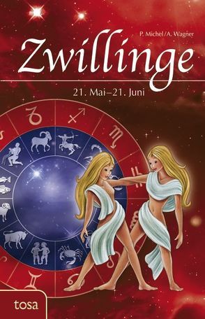 Zwillinge von Michel,  P., Wagner,  A.