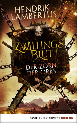 Zwillingsblut – Der Zorn der Orks von Lambertus,  Hendrik