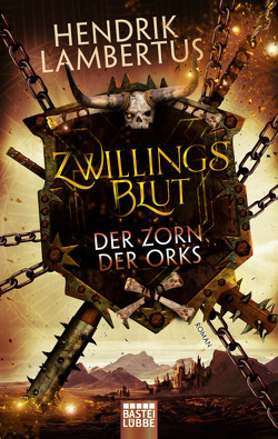 Zwillingsblut – Der Zorn der Orks von Lambertus,  Hendrik