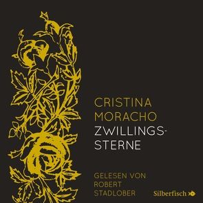 Zwillingssterne von Moracho,  Cristina, Stadlober,  Robert, von der Weppen,  Annette