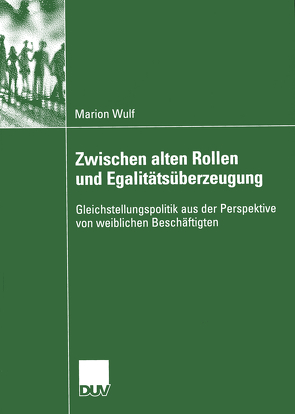 Zwischen alten Rollen und Egalitätsüberzeugung von Wulf,  Marion