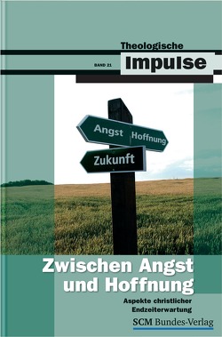 Zwischen Angst und Hoffnung von Haubeck,  Wilfrid, Heinrichs,  Wolfgang