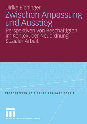 Zwischen Anpassung und Ausstieg von Eichinger,  Ulrike