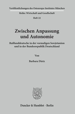 Zwischen Anpassung und Autonomie. von Dietz,  Barbara