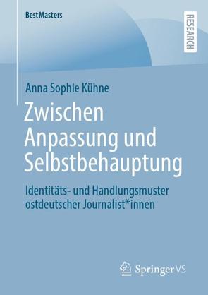 Zwischen Anpassung und Selbstbehauptung von Kühne,  Anna Sophie