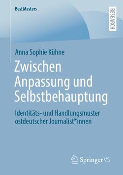 Zwischen Anpassung und Selbstbehauptung von Kühne,  Anna Sophie