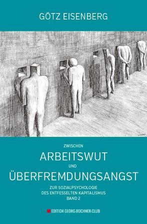 Zwischen Arbeitswut und Überfremdungsangst von Eisenberg,  Götz