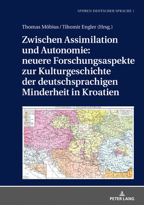 Zwischen Assimilation und Autonomie: neuere Forschungsaspekte zur Kulturgeschichte der deutschsprachigen Minderheit in Kroatien von Engler,  Tihomir, Möbius,  Thomas