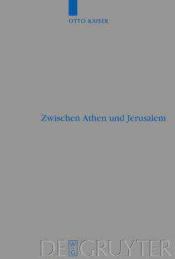 Zwischen Athen und Jerusalem von Kaiser,  Otto