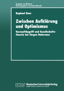 Zwischen Aufklärung und Optimismus von Beer,  Raphael