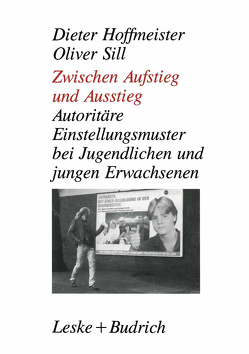 Zwischen Aufstieg und Ausstieg von Hoffmeister,  Dieter, Sill,  Oliver