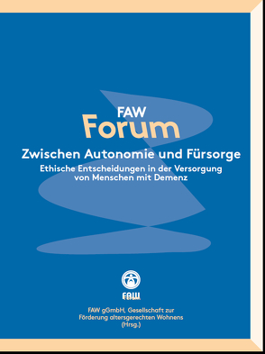 Zwischen Autonomie und Fürsorge