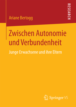 Zwischen Autonomie und Verbundenheit von Bertogg,  Ariane