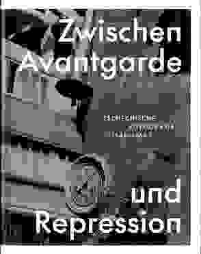 Zwischen Avantgarde und Repression von Bußmann,  Frédéric, Freytag,  Philipp, Tonn,  Sina