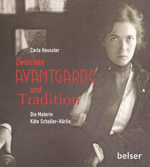 Zwischen Avantgarde und Tradition von Heussler,  Carla