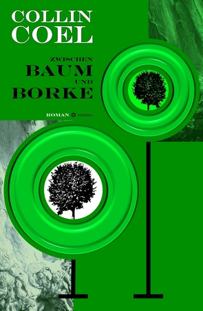 Zwischen Baum und Borke von Coel,  Collin