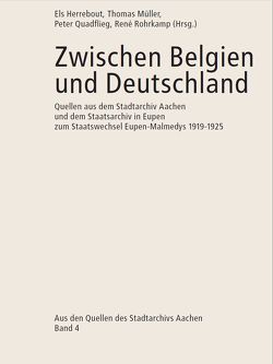 Zwischen Belgien und Deutschland von Herrebout,  Els, Mueller,  Thomas, Quadflieg,  Peter M, Rohrkamp,  René