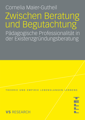 Zwischen Beratung und Begutachtung von Maier-Gutheil,  Cornelia