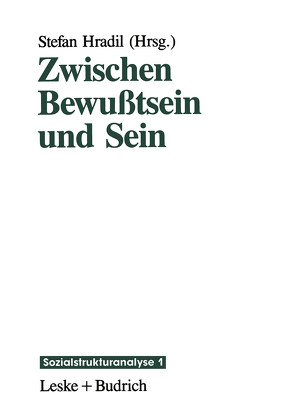 Zwischen Bewußtsein und Sein von Hradil,  Stefan