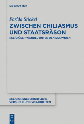 Zwischen Chiliasmus und Staatsräson von Stickel,  Farida