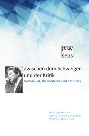 Zwischen dem Schweigen und der Kritik von Del Valle Lattanzio,  Camilo, Müller-Funk,  Wolfgang