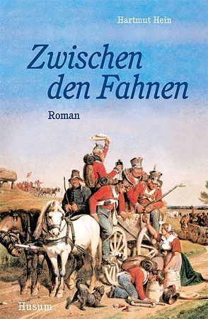 Zwischen den Fahnen von Hein,  Hartmut