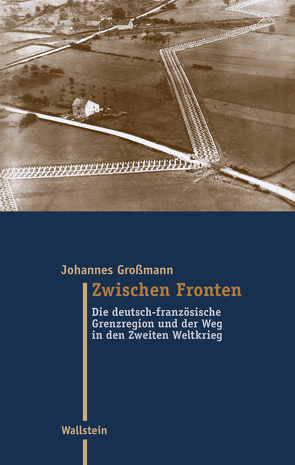 Zwischen Fronten von Großmann,  Johannes