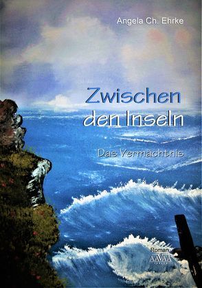 Zwischen den Inseln – Großdruck von Ehrke,  Angela Ch.