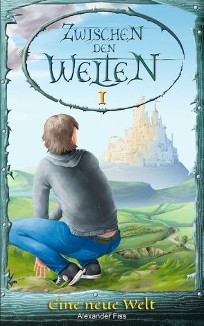 Zwischen den Welten von Fiss,  Alexander