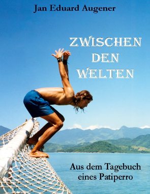 Zwischen den Welten von Augener,  Jan Eduard